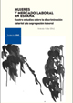 Mujeres y mercado laboral en España. Cuatro estudios sobre la discriminación salarial y la segregación laboral