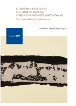 El sistema sanitario público en España y sus comunidades autónomas: Sostenibilidad y reformas