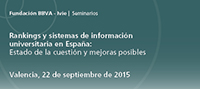 Rankings y sistemas de información universitaria en España: estado de la cuestión y mejoras posibles