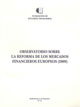 Observatorio sobre la integración financiera en Europa: análisis del caso español. 2009