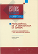 Problemática de la dependencia en España: aspectos demográficos y del mercado de trabajo